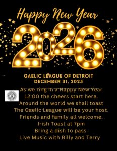 Gaelic League of Detroit December 31, 2025 Party starts at 5PM
